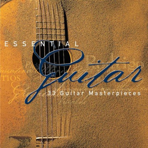 Essential Guitar: 33 Guitar Masterpieces
