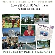 Audio Journeys: St. Croix, US Virgin Islands | [Patricia L. Lawrence]
