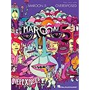 Maroon 5 - Overexposed  - Piano/Vocal/Guitar