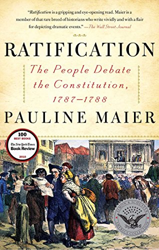 Ratification: The People Debate the Constitution, 1787-1788