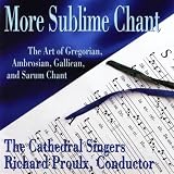 More Sublime Chant: Art of Gregorian, Ambrosian, Gallican, and Sarum Chant ( Audio CD ) - B000E45GC4