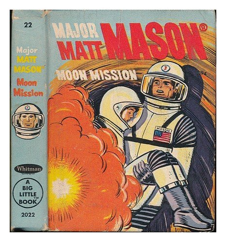 Major Matt Mason : Moon Mission / by George S. Elrick