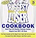The Biggest Loser Cookbook: More Than 125 Healthy, Delicious Recipes Adapted from NBC's Hit Show