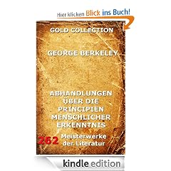 Eine Abhandlung �ber die Prinzipien der menschlichen Erkenntnis (Kommentierte Gold Collection)