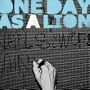 One Day As A Lion