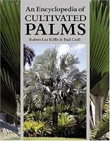 An Encyclopedia of Cultivated Palms