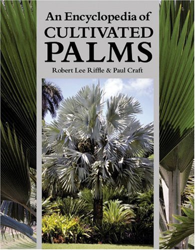 An Encyclopedia of Cultivated Palms under Horticulture in The Books Store