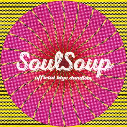 SOULSOUP Official髭男dism