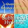 Overcome Alcohol Addictions with Subliminal Affirmations: Alcoholism & Stop Drinking, Solfeggio Tones, Binaural Beats, Self Help Meditation Hypnosis