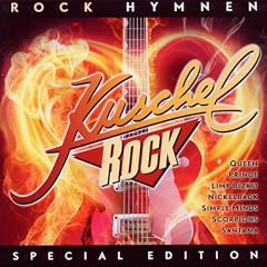 Kuschelrock Rock Hymnen - Die lauteste KuschelRock, die es je gab!