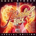 Kuschelrock Rock Hymnen - Die lauteste KuschelRock, die es je gab!