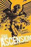 The Ascension: A Super Human Clash