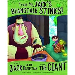 Trust Me, Jack's Beanstalk Stinks!:: The Story of Jack and the Beanstalk as Told by the Giant (Other Side of the Story)