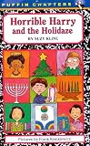 Horrible Harry and the Holidaze