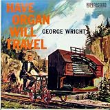 Have Organ, Will Travel LP