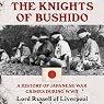 The Knights of Bushido: A History of Japanese War Crimes During World War II