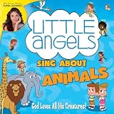 Little Angels Sing About Animals