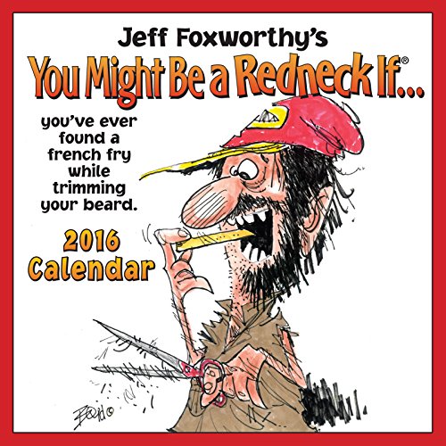 Jeff Foxworthy's You Might Be A Redneck If... 2016 Day-to-Day Calendar
