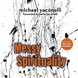 Messy Spirituality