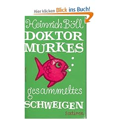 Doktor Murkes gesammeltes Schweigen und andere Satiren