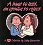 A Hand To Hold, An Opinion To Reject (A Cathy Collection)