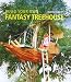 Build Your Own Fantasy Treehouse