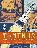 T-Minus: The Race to the Moon T-Minus: The Race to the Moon