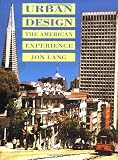 Urban Design: The American Experience