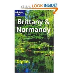 Brittany and Normandy (Lonely Planet Regional Guides)