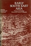 Early South East Asia : essays in archaeology, history and historical geography