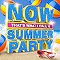 Now That's What I Call a Summer Party [Clean]