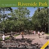 Riverside Park: The Splendid Sliver