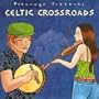 CELTIC CROSSROADS