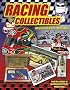 Racing Collectibles: Identification and Value Guide (Racing Collectibles)