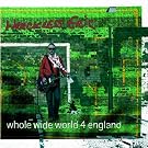 Whole Wide World 4 England