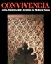Convivencia: Jews, Muslims, and Christians in Medieval Spain