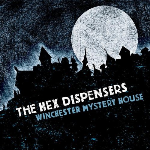 The Hex Dispensers - Winchester Mystery House