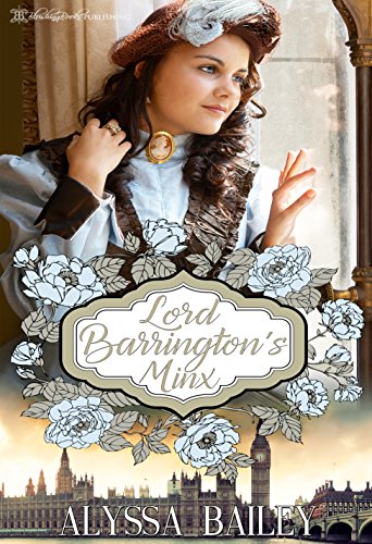 Lord Barrington's Minx (Chase Abbey Book 1)