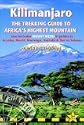 Kilimanjaro the Trekking Guide to Africa's Highest Mountain