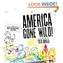America Gone Wild: Cartoons by Ted Rall