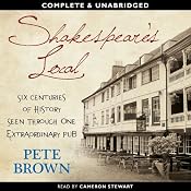 Shakespeare's Local: Six Centuries of History, One Pub | [Pete Brown]