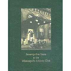 Seventy-Five Years at the Minneapolis Athletic Club