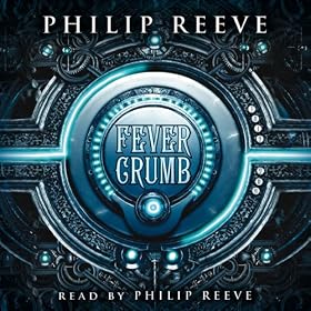 Fever Crumb (Unabridged)