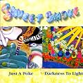 Just a Poke/Darkness to Light