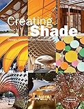 Creating shade : design, construction, technology