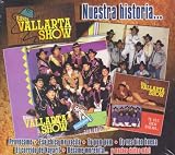 Banda Vallarta Show: Nuestra Historia