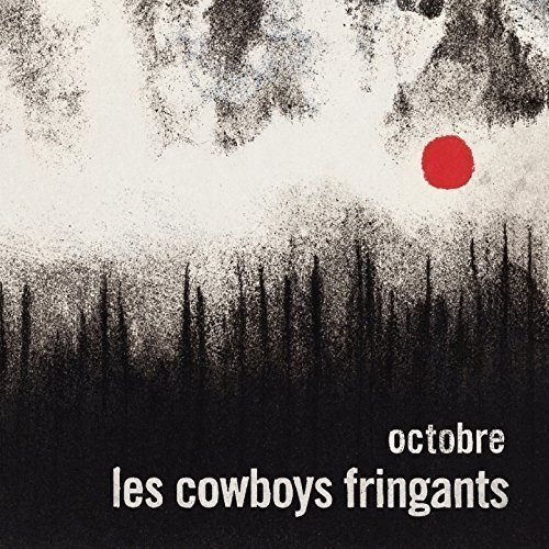 Les Cowboys Fringants - Octobre - Zortam Music