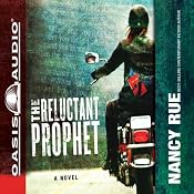 The Reluctant Prophet: A Novel | [Nancy Rue]