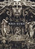 Kris Kuksi: Divination and Delusion