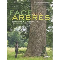 Face aux arbres : Apprendre � les observer pour les comprendre